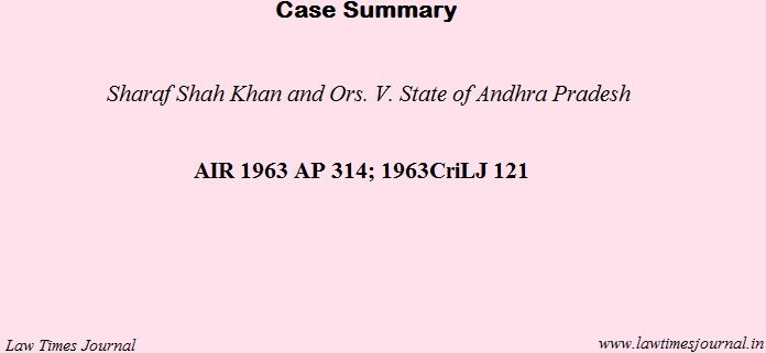 Sharaf Shah Khan and Ors. vs. State of Andhra Pradesh