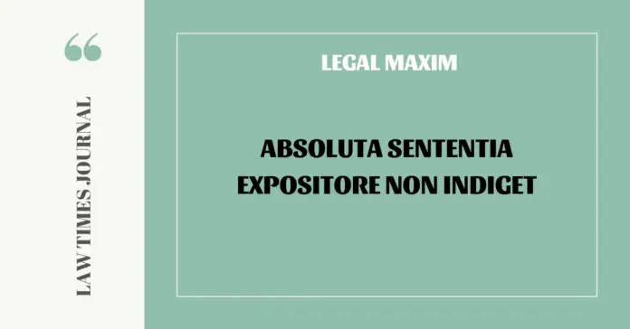 Absoluta sententia expositore non indiget