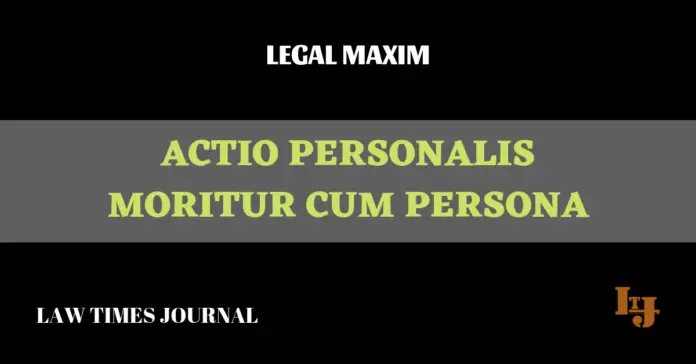 Actio personalis moritur cum persona