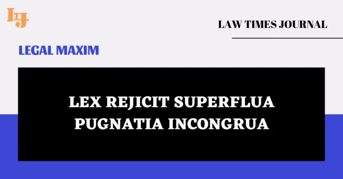 Lex Rejicit Superflua Pugnatia Incongrua