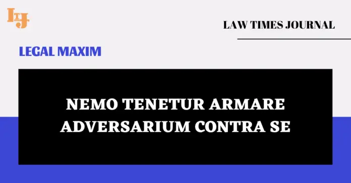 Nemo tenetur armare adversarium contra se