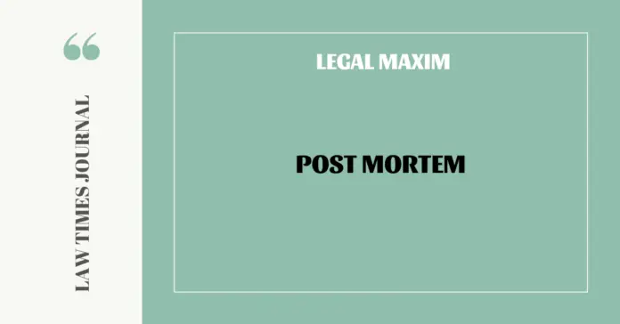 Post mortem