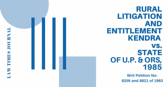 Rural Litigation And Entitlement Kendra vs State Of U.P. & Ors