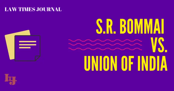 S.R. Bommai vs. Union of India