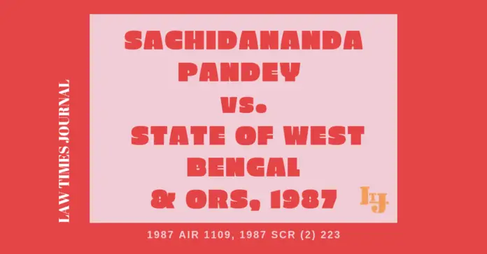 Sachidananda Pandey vs State Of West Bengal & Ors